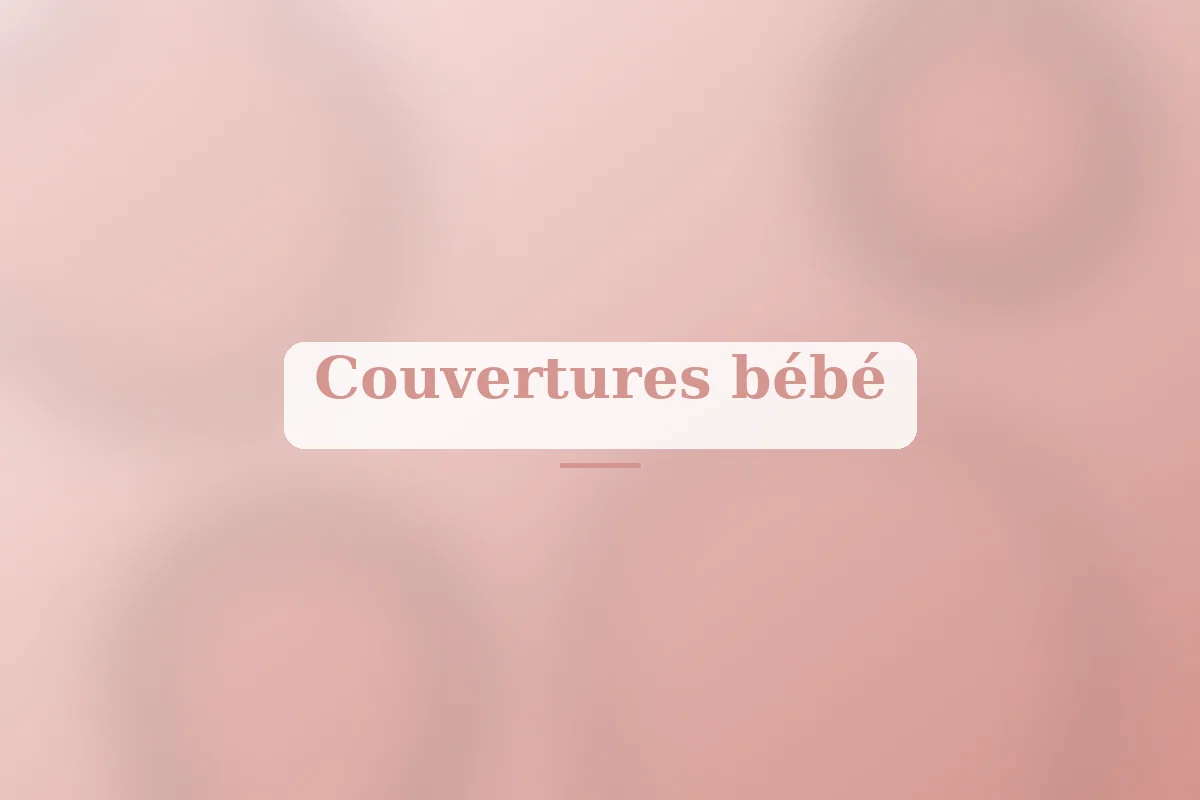 Couvertures personnalisées pour bébé